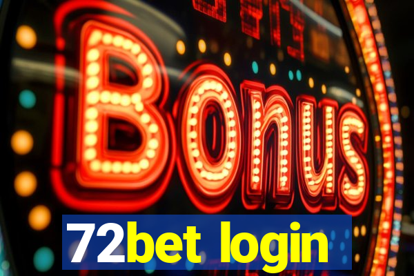 72bet login